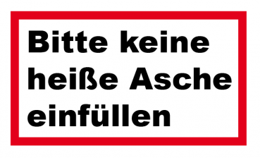 Aufkleber Keine heiße Asche einfüllen
